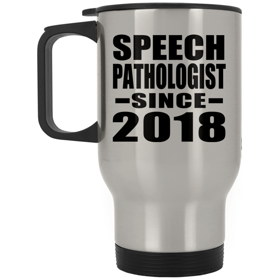 Speech Pathologist Since 2018 - Silver Travel Mug