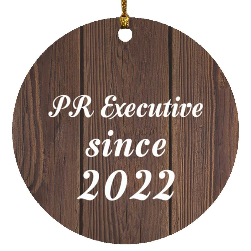 PR Executive Since 2022 - Circle Ornament D