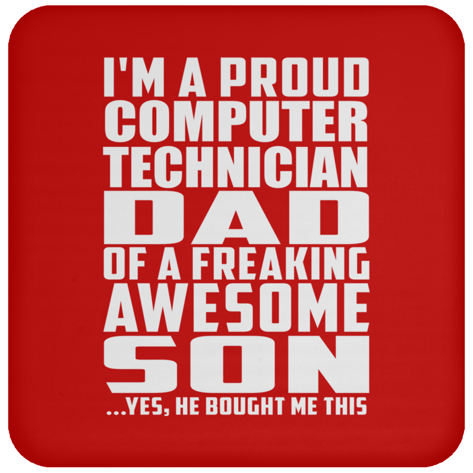 Proud Computer Technician Dad Of Awesome Son - Drink Coaster