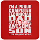 Proud Computer Technician Dad Of Awesome Son - Drink Coaster