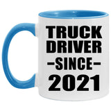 Truck Driver Since 2021 - 11oz Accent Mug Blue