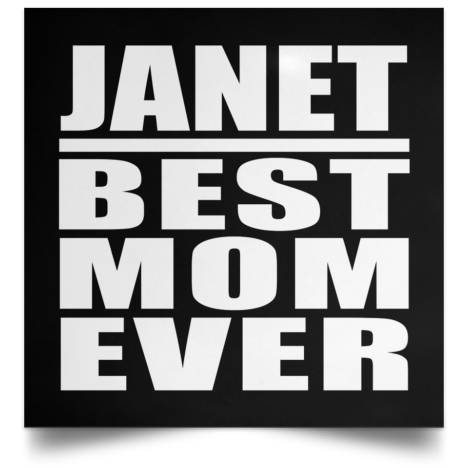 Janet Best Mom Ever - Poster Square