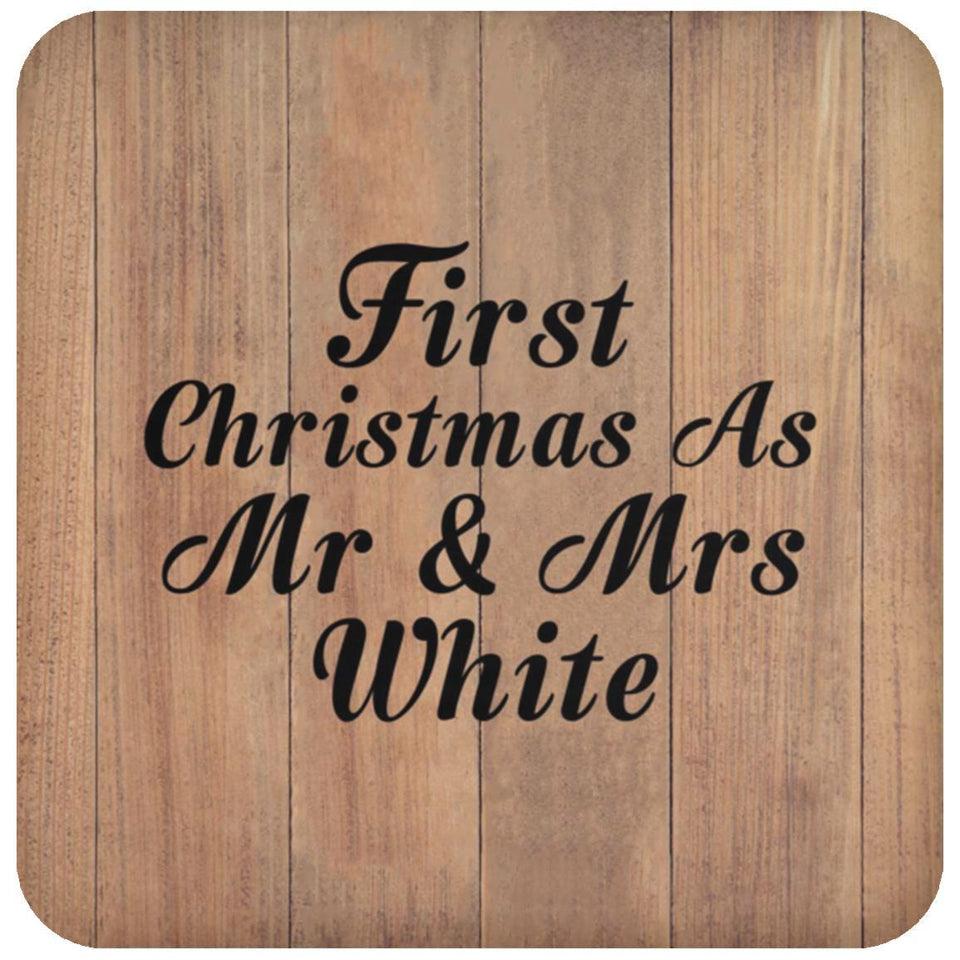 First Christmas As Mr & Mrs White - Drink Coaster C