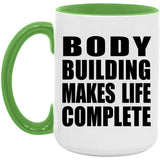 Body Building Makes Life Complete - 15oz Accent Mug Green