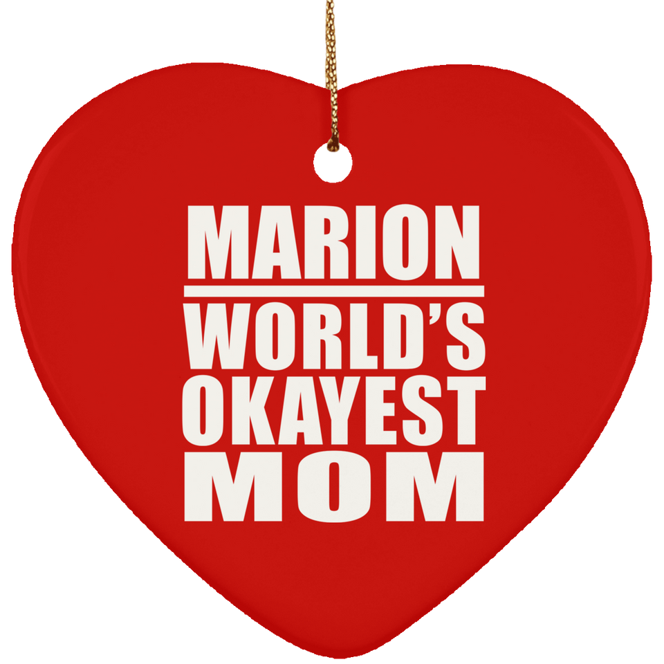 Marion World's Okayest Mom - Heart Ornament