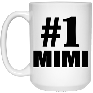 Number One #1 Mimi - 15 Oz Coffee Mug