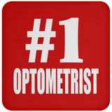 Number One #1 Optometrist - Drink Coaster