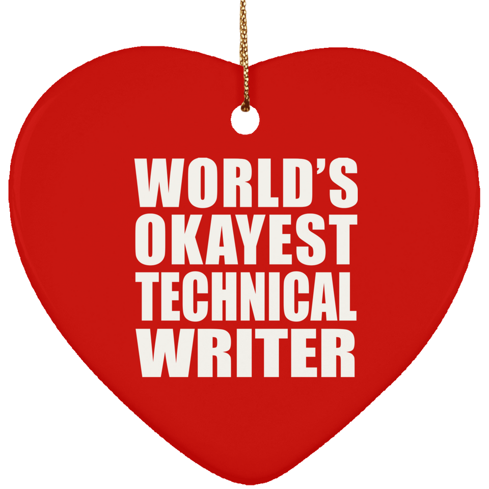 World's Okayest Technical Writer - Heart Ornament