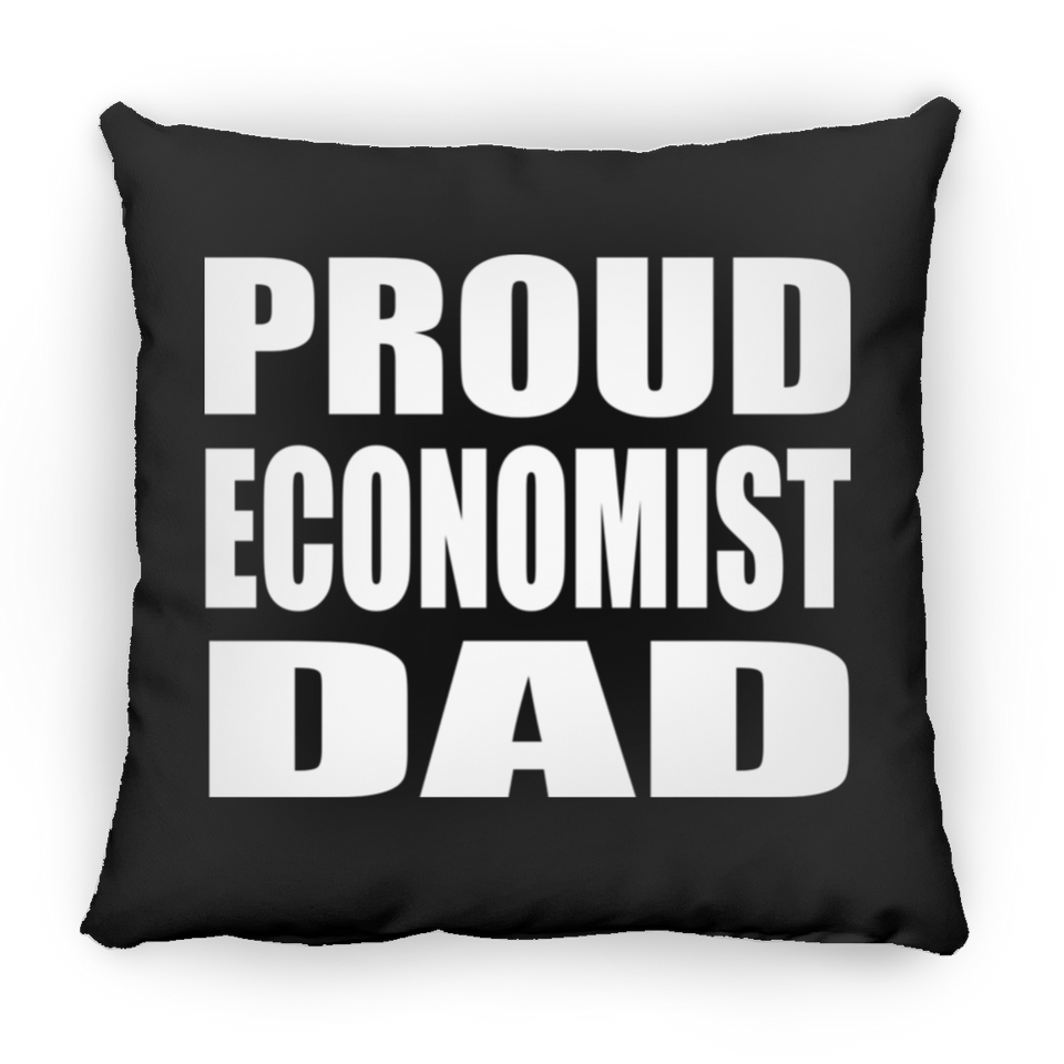 Proud Economist Dad - Throw Pillow Black