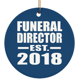 Funeral Director Established EST. 2018 - Circle Ornament