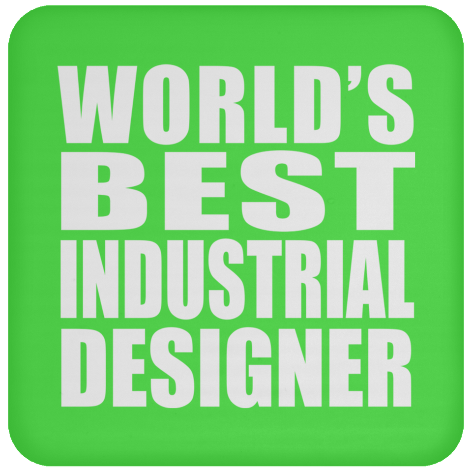 World's Best Industrial Designer - Drink Coaster