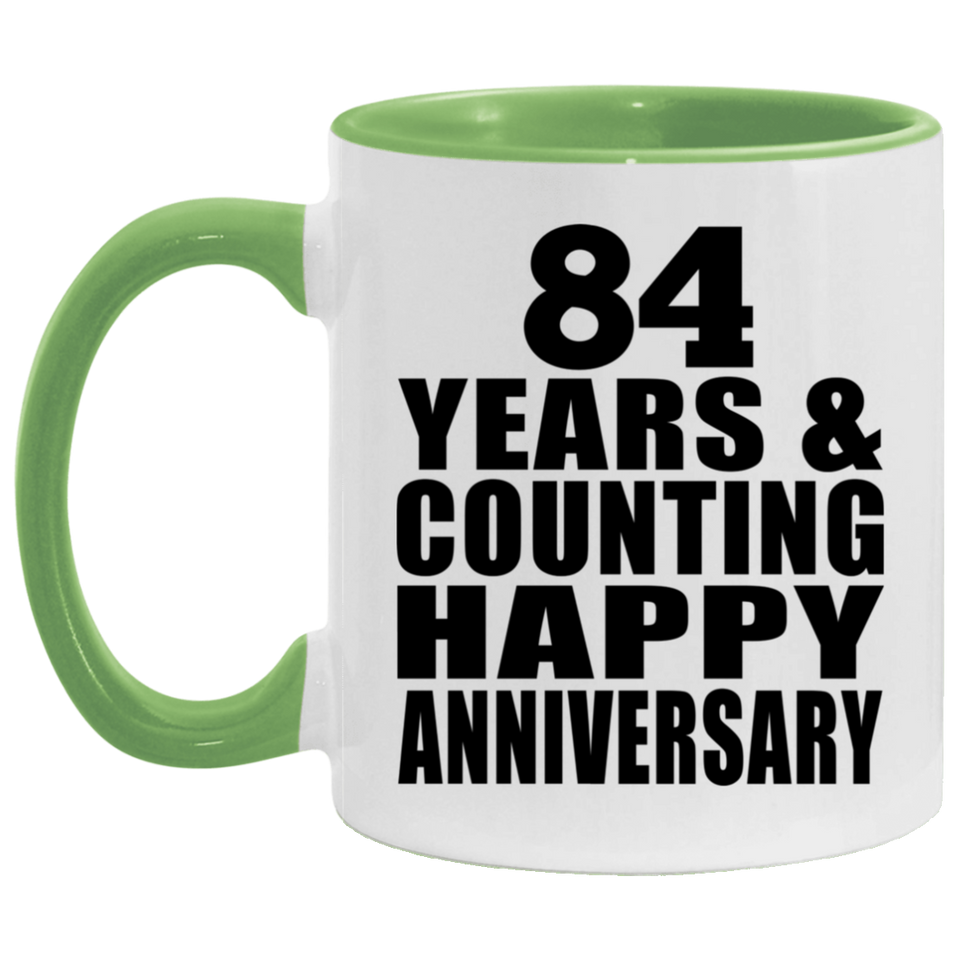 Happy 84th Anniversary 84 Years & Counting - 11oz Accent Mug Green