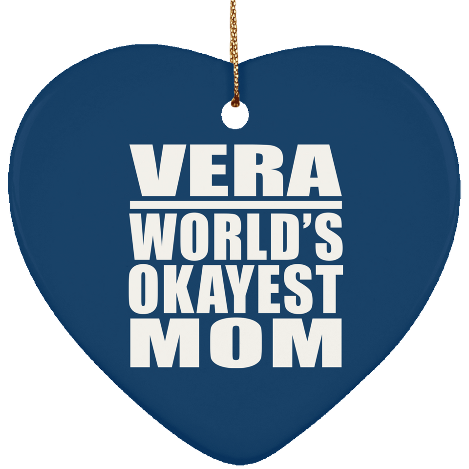Vera World's Okayest Mom - Heart Ornament