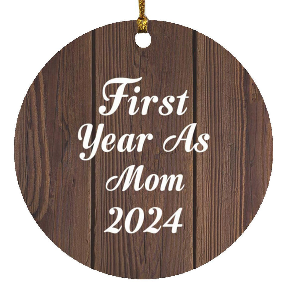 First Year As Mom 2024 - Circle Ornament D