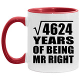 68th Anniversary Square Root of 4624 Years of Being Mr Right - 11oz Accent Mug Red
