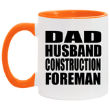 Dad Husband Construction Foreman - 11oz Accent Mug Orange