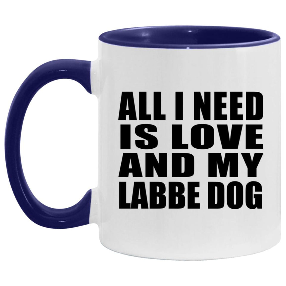 All I Need Is Love And My Labbe Dog - 11oz Accent Mug Purple