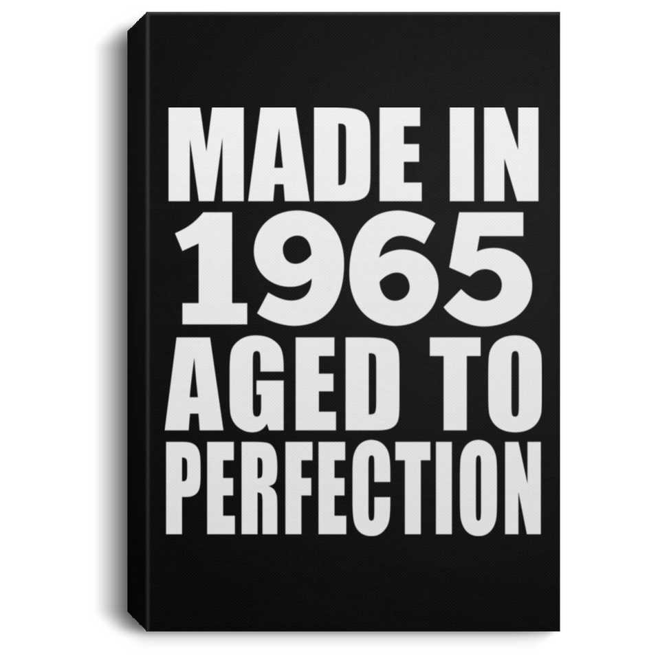 59th Birthday Made In 1965 Aged to Perfection - Canvas Portrait