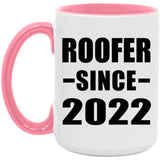 Roofer Since 2022 - 15oz Accent Mug Pink