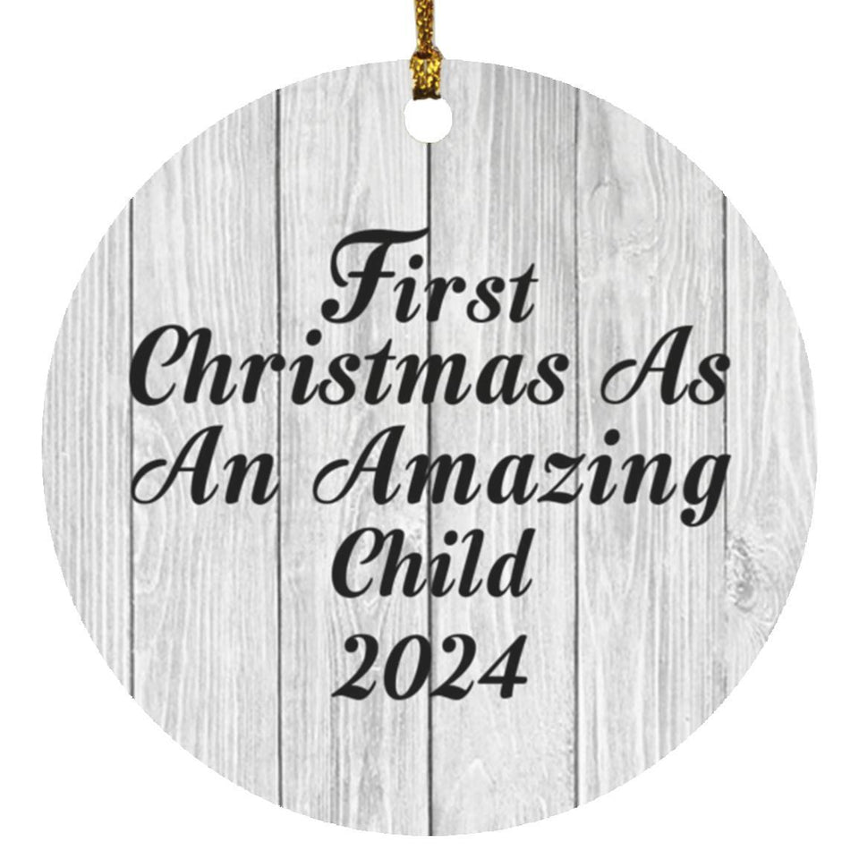 First Christmas As An Amazing Child 2024 - Circle Ornament F