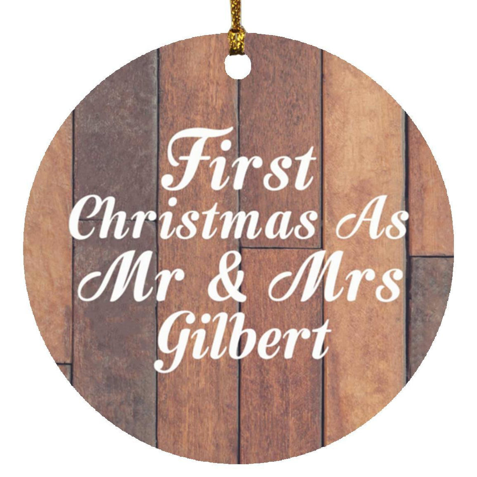 First Christmas As Mr & Mrs Gilbert - Circle Ornament E