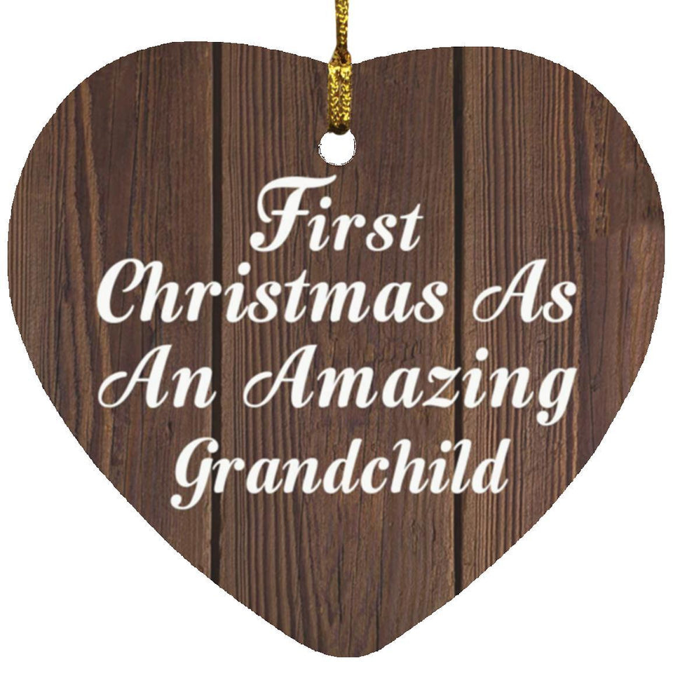 First Christmas As An Amazing Grandchild - Heart Ornament D