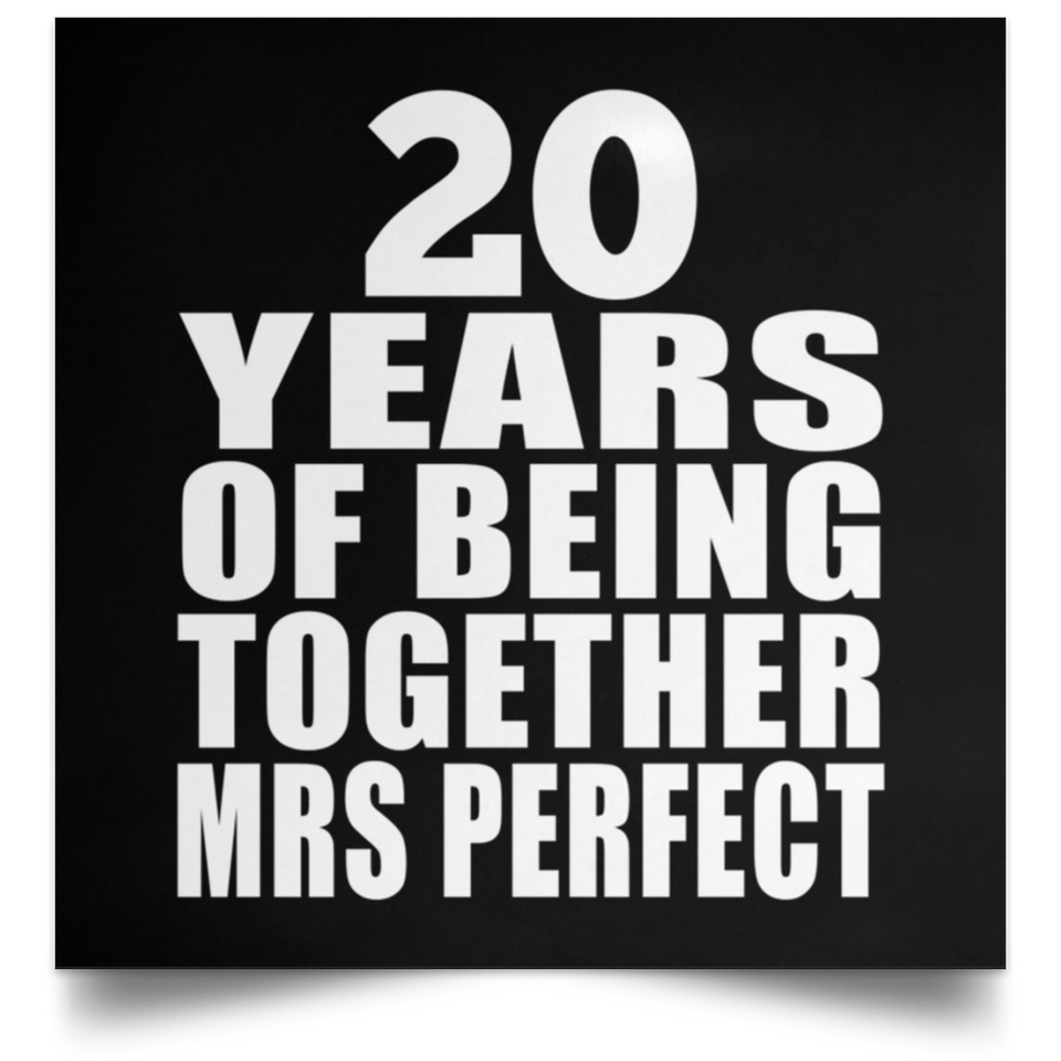 20th Anniversary 20 Years Of Being Mrs Perfect - Poster Square