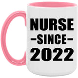 Nurse Since 2022 - 15oz Accent Mug Pink