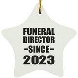 Funeral Director Since 2023 - Star Ornament