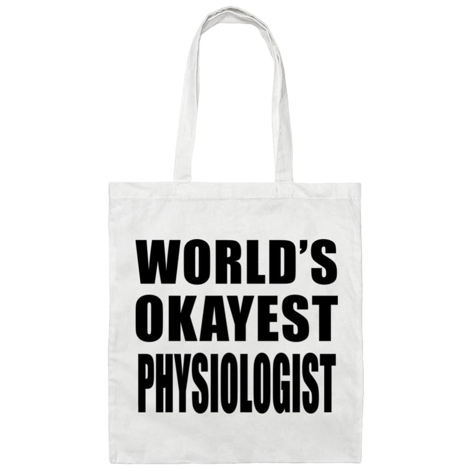 World's Okayest Physiologist - Tote Bag White