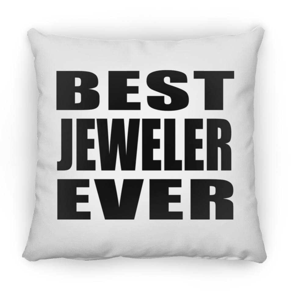 Best Jeweler Ever - Throw Pillow