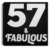 57th Birthday 57 & Fabulous - Canvas Square