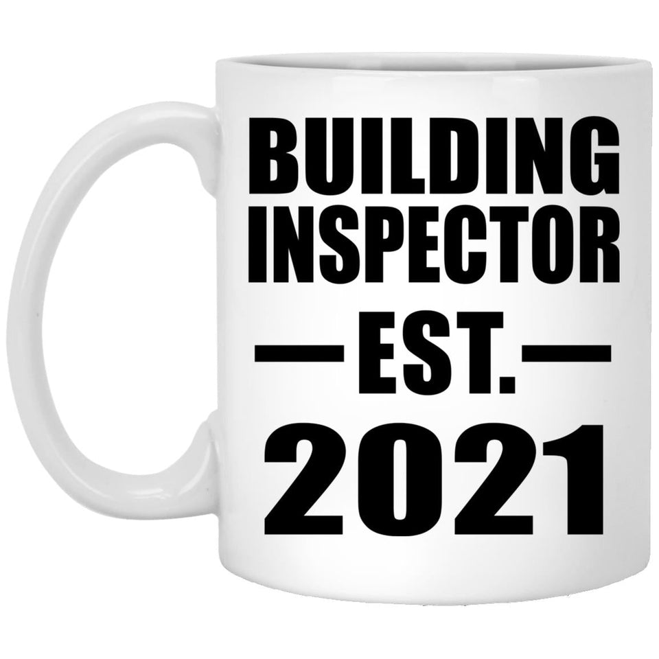 Building Inspector Established EST. 2021 - 11oz Coffee Mug
