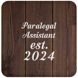 Paralegal Assistant Established Est. 2024 - Drink Coaster D