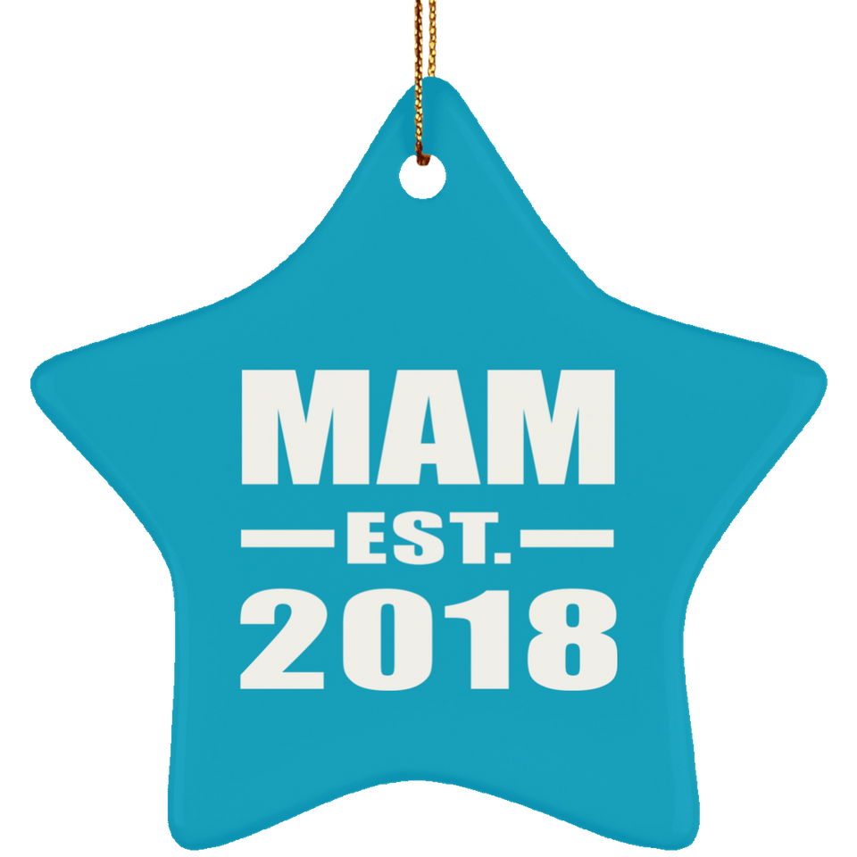 Mam Established EST. 2018 - Star Ornament