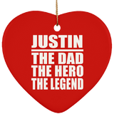 Justin The Dad The Hero The Legend - Heart Ornament
