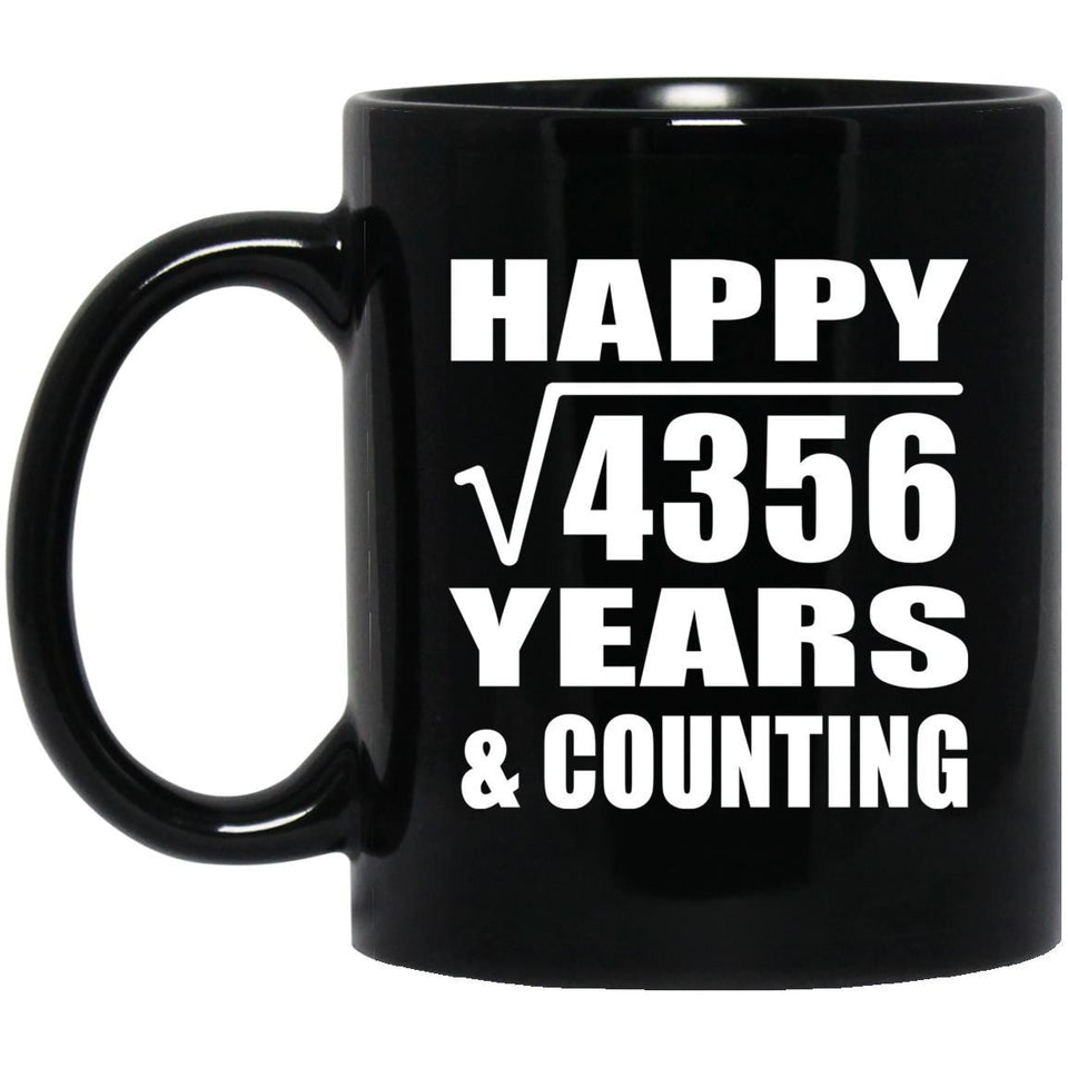 Happy 66th Anniversary Square Root of 4356 Years & Counting - 11oz Coffee Mug Black