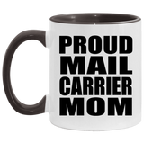 Proud Mail Carrier Mom - 11oz Accent Mug Black