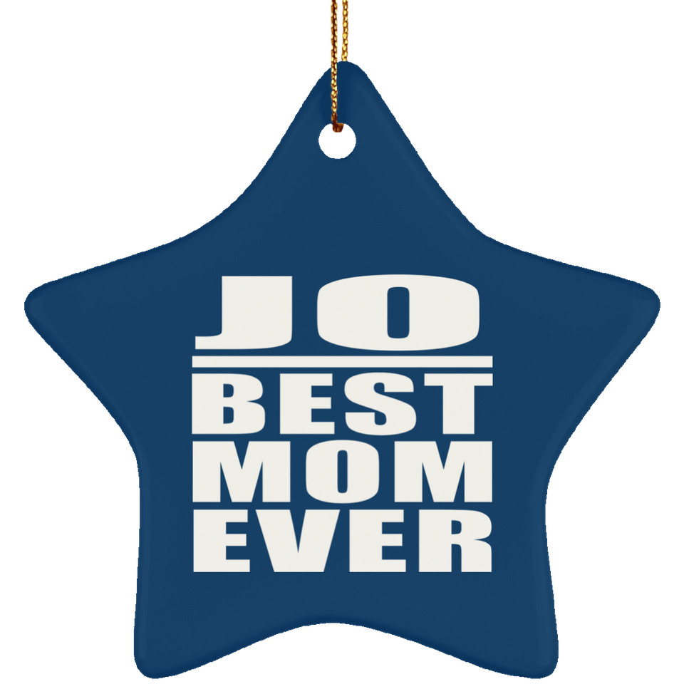 Jo Best Mom Ever - Star Ornament