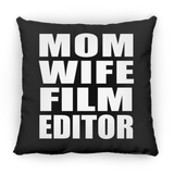 Mom Wife Film Editor - Throw Pillow Black