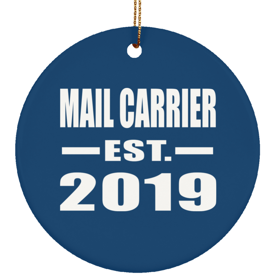 Mail Carrier Established EST. 2019 - Circle Ornament