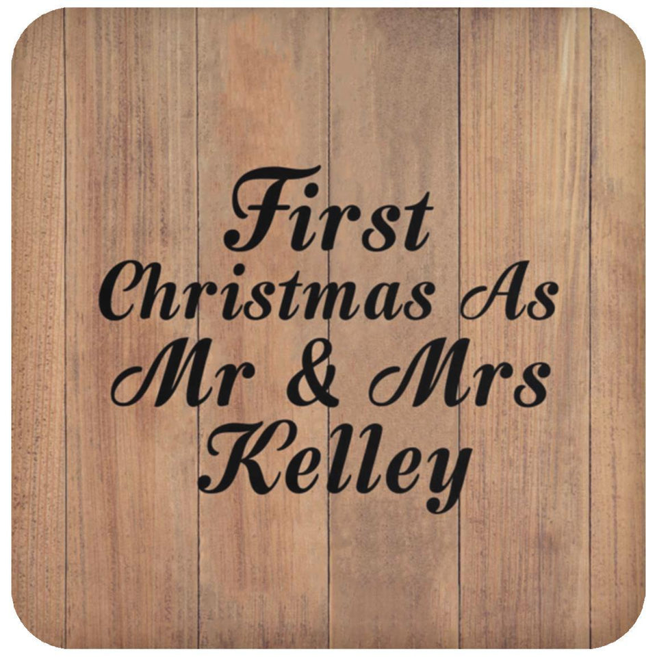 First Christmas As Mr & Mrs Kelley - Drink Coaster C