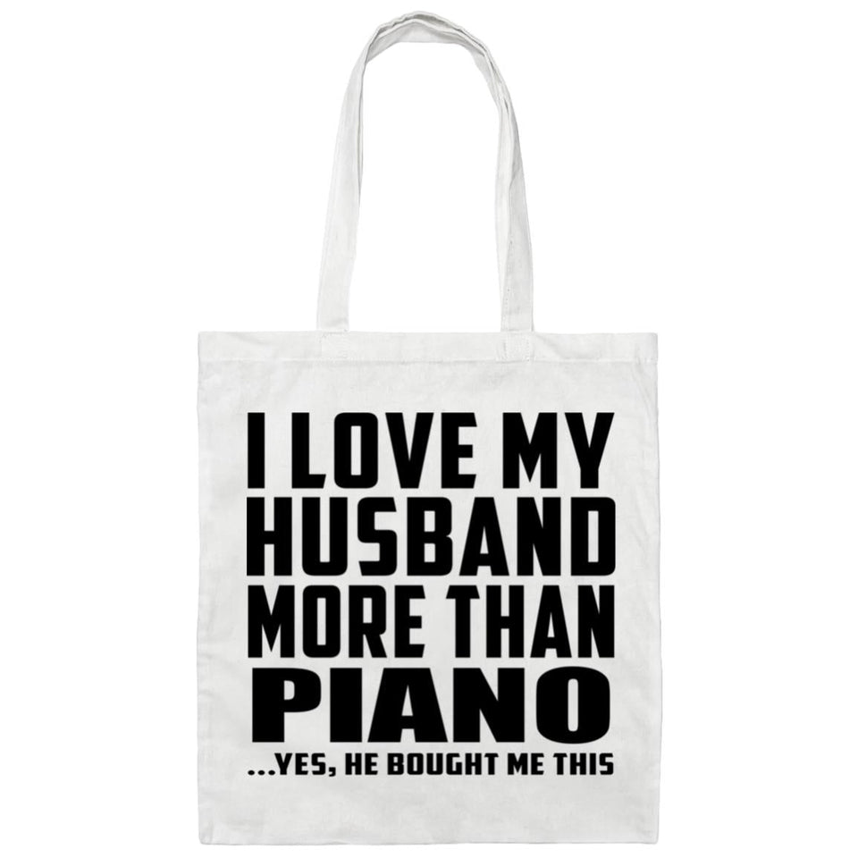 I Love My Husband More Than Piano - Tote Bag White
