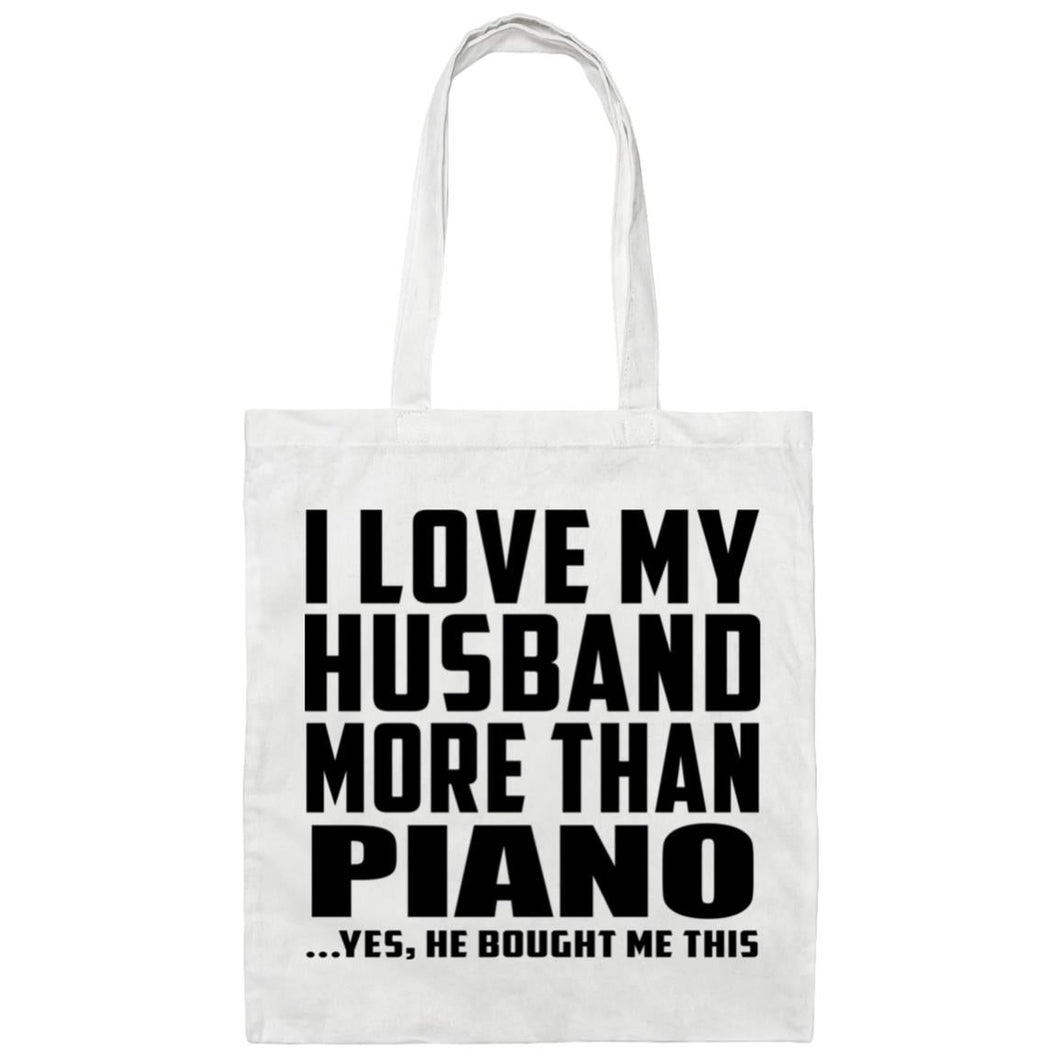 I Love My Husband More Than Piano - Tote Bag White