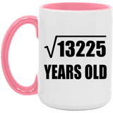 115th Birthday Square Root of 13225 Years Old - 15oz Accent Mug Pink