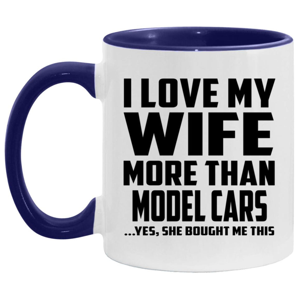 I Love My Wife More Than Model Cars - 11oz Accent Mug Purple