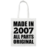 17th Birthday Made in 2007 All Parts Original - Tote Bag White