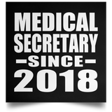 Medical Secretary Since 2018 - Poster Square