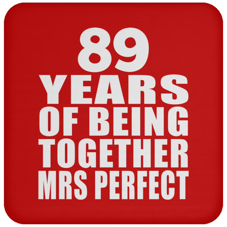 89th Anniversary 89 Years Of Being Mrs Perfect - Drink Coaster