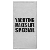 Yachting Makes Life Special - Hand Towel